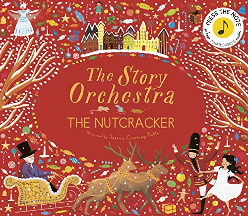 The Story Orchestra: The Nutcracker: Press the Note to Hear Tchaikovsky's Music: 2 von Frances Lincoln Childrens Books