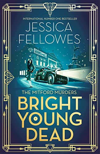 Bright Young Dead: Pamela Mitford and the treasure hunt murder (The Mitford Murders) von Sphere