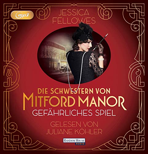 Die Schwestern von Mitford Manor – Gefährliches Spiel: . (Mitford-Schwestern, Band 2)