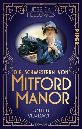 Die Schwestern von Mitford Manor – Unter Verdacht (Mitford-Schwestern 1): Roman