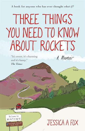 Three Things You Need to Know About Rockets: A memoir von SHORT BOOKS