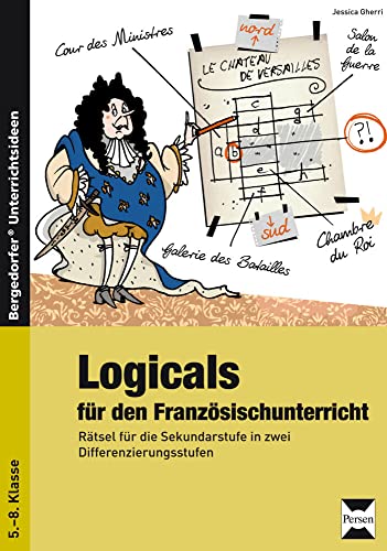 Logicals für den Französischunterricht: Rätsel für die 5.-8. Klasse in zwei Differenzierungsstufen von Persen Verlag i.d. AAP