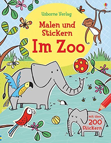Malen und Stickern: Im Zoo: Mit über 200 Sticker (Malen-und-Stickern-Reihe) von Usborne