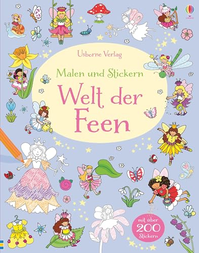 Malen und Stickern: Welt der Feen: Mit über 200 Stickern (Malen-und-Stickern-Reihe)