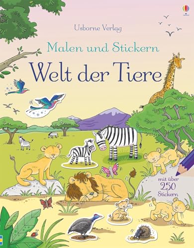 Malen und Stickern: Welt der Tiere (Malen-und-Stickern-Reihe) von Usborne Verlag