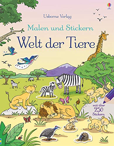 Malen und Stickern: Welt der Tiere (Malen-und-Stickern-Reihe)