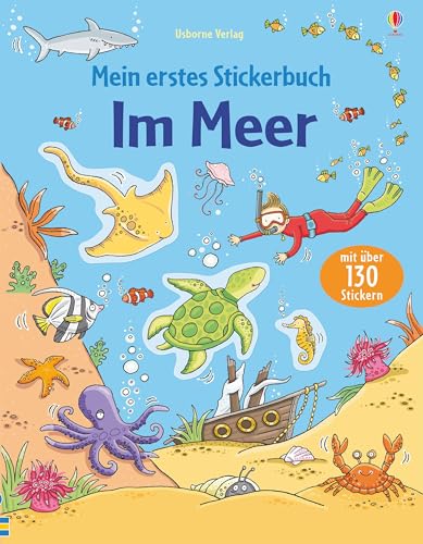 Mein erstes Stickerbuch: Im Meer: mit über 130 Stickern (Meine ersten Stickerbücher)