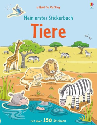 Mein erstes Stickerbuch: Tiere: Mit über 150 Stickern (Meine ersten Stickerbücher)