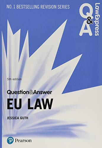 Law Express Question and Answer: EU Law, 5th edition (Law Express Questions & Answers) von Pearson Education Limited