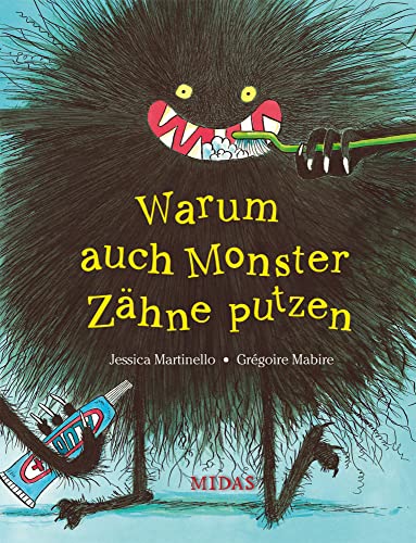 Warum auch Monster Zähne putzen (Midas Kinderbuch): Bilderbuch von MIDAS VERLAG AG