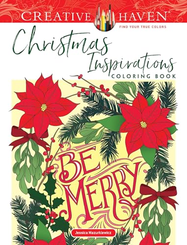 Creative Haven Christmas Inspirations Coloring Book (Creative Haven Coloring Books)
