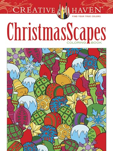Creative Haven ChristmasScapes Coloring Book (Creative Haven Coloring Books) von Dover Publications