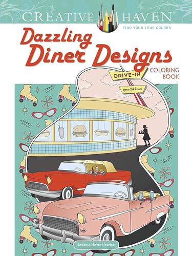 Creative Haven Dazzling Diner Designs (Creative Haven Coloring Books)