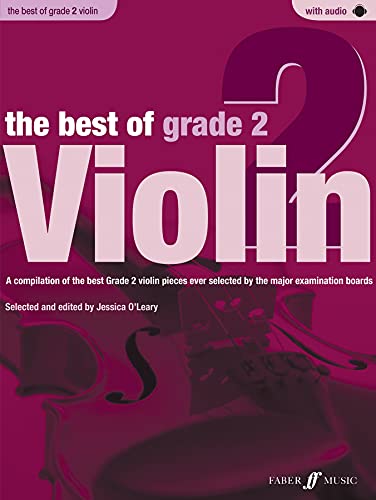 The Best of Grade 2 Violin: A Compilation of the Best Ever Grade 2 Violin Pieces Ever Selected by the Major Examination Boards, Book & CD