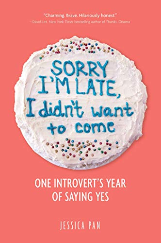 Sorry I'm Late, I Didn't Want to Come: One Introvert's Year of Saying Yes von Andrews McMeel Publishing
