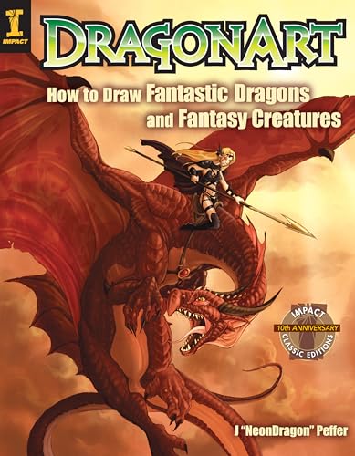 DragonArt: How to Draw Fantastic Dragons and Fantasy Creatures von IMPACT Books