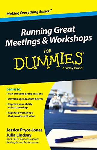 Running Great Meetings and Workshops For Dummies von For Dummies