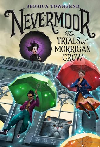 Nevermoor The Trials of Morrigan Crow 1 (Nevermoor, 1) (Edición en Inglés)