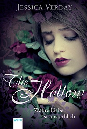 The Hollow. Wahre Liebe ist unsterblich von Arena