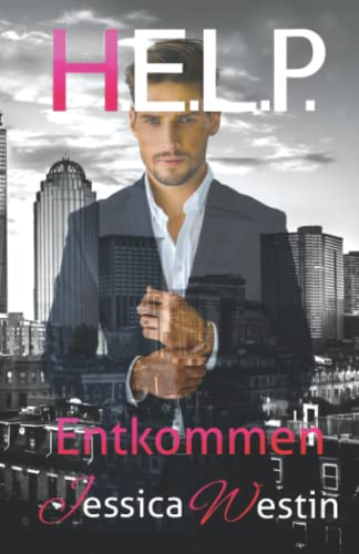 H.E.L.P. - Entkommen von Independently published