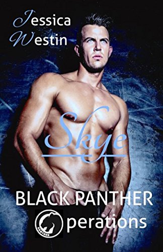 Skye (Black Panther Operations, Band 1) von Independently published
