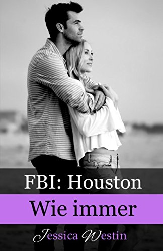 Wie immer (FBI: Houston, Band 4) von Independently published