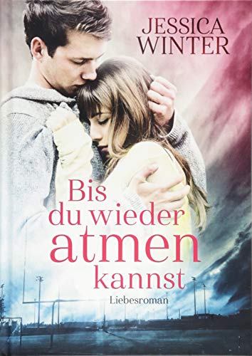 Bis du wieder atmen kannst Julia und Jeremy, Band 1: Liebesroman von Belle Epoque Verlag