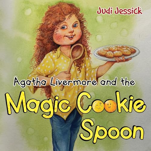 Agatha Livermore and the Magic Cookie Spoon von Nightingale Books