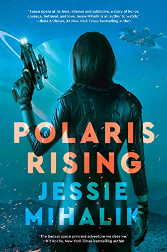 Polaris Rising: A Novel (The Consortium Rebellion, 1, Band 1)