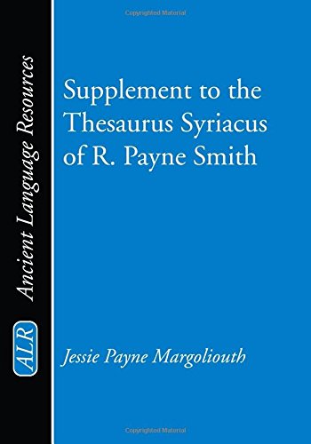 Supplement to the Thesaurus Syriacus of R. Payne Smith (Ancient Language Resources) von Wipf and Stock