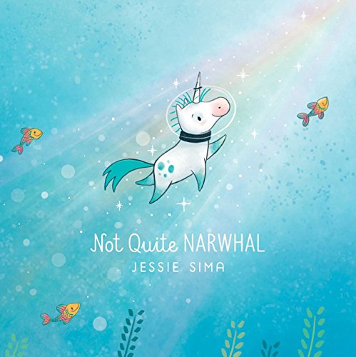 Not Quite Narwhal (Not Quite Narwhal and Friends) von Simon & Schuster