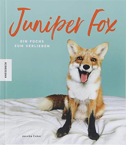 Juniper Fox: Ein Fuchs zum Verlieben