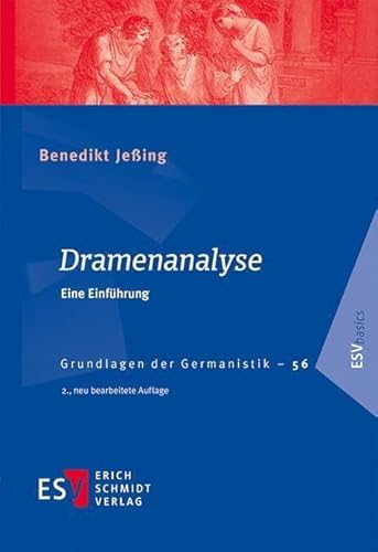 Dramenanalyse: Eine Einführung (Grundlagen der Germanistik)