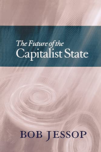 The Future of the Capitalist State von Wiley