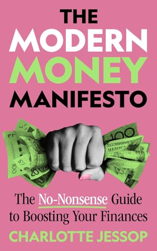 The Modern Money Manifesto: The No-Nonsense Guide to Boosting Your Finances von Bedford Square Publishers