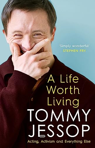 A Life Worth Living: Acting, Activism and Everything Else
