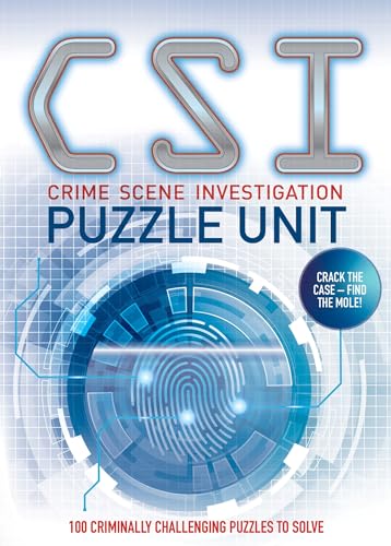 Crime Scene Investigation - Puzzle Unit: Over 100 criminally challenging puzzles to solve von Welbeck Publishing