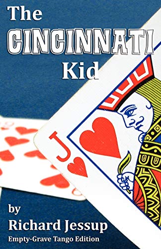 The Cincinnati Kid: Empty-Grave Tango Edition The Cincinnati Kid: Empty-Grave Tango Edition von Empty-Grave Publishing