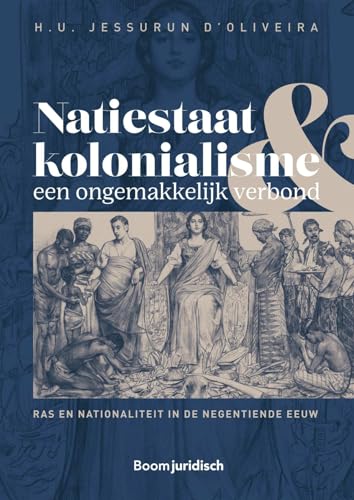 Natiestaat en kolonialisme, een ongemakkelijk verbond: ras en nationaliteit in de negentiende eeuw von Boom juridisch