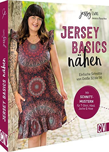 Nähen mit Jersey – Jersey-Basics nähen für Anfänger: Einfache Schnitte von Größe 32 bis 56. Nähbuch mit Schnittmuster von Christophorus Verlag