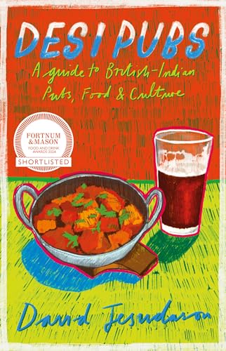 Desi Pubs: A guide to British-Indian pubs, food and culture