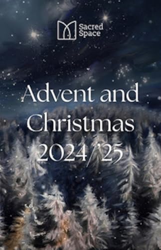 Sacred Space Advent & Christmas 2024-2025 von Messenger Publications