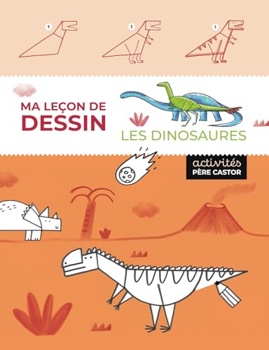 Ma leçon de dessin - Les dinosaures von PERE CASTOR