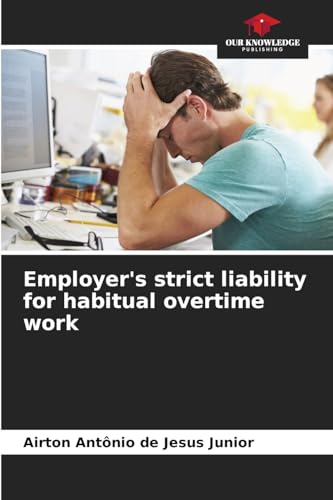 Employer's strict liability for habitual overtime work: DE von Our Knowledge Publishing