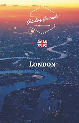 JetLagJournals • London Reisetagebuch: Erinnerungsbuch zum Ausfüllen | Reisetagebuch zum Selberschreiben für den London Urlaub von Independently published