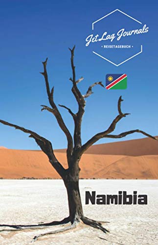 JetLagJournals • Reisetagebuch Namibia: Erinnerungsbuch zum Ausfüllen | Reisetagebuch zum Selberschreiben für die Namibia Reise von Independently published
