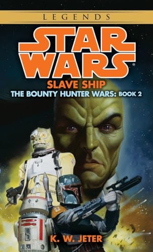 Slave Ship: Star Wars Legends (The Bounty Hunter Wars) (Star Wars: The Bounty Hunter Wars - Legends, Band 2)