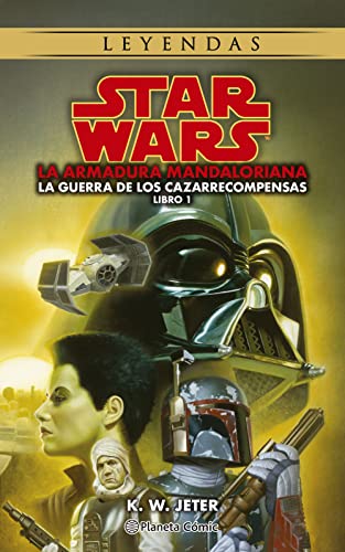 Star Wars Las guerras de los cazarrecompensas nº 01/03 Armadura Mandaloriana: La armadura Mandaloriana (Star Wars: Novelas, Band 1)