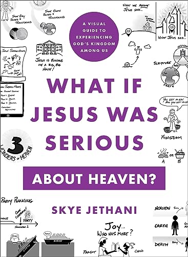 What If Jesus Was Serious About Heaven?: A Visual Guide to Experiencing God's Kingdom Among Us von Baker Pub Group/Baker Books