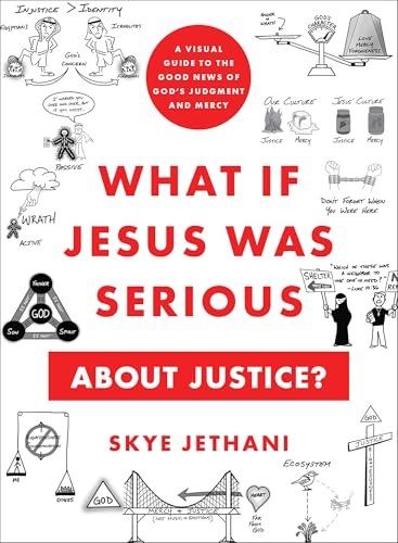 What If Jesus Was Serious About Justice?: A Visual Guide to the Good News of God's Judgment and Mercy von Brazos Press, Div of Baker Publishing Group